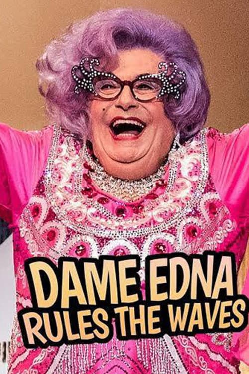 Постер: Dame Edna Rules The Waves