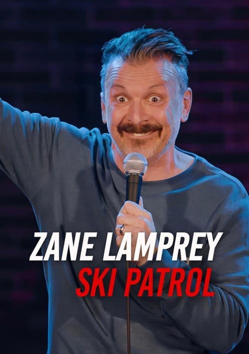 Постер: Zane Lamprey: Ski Patrol