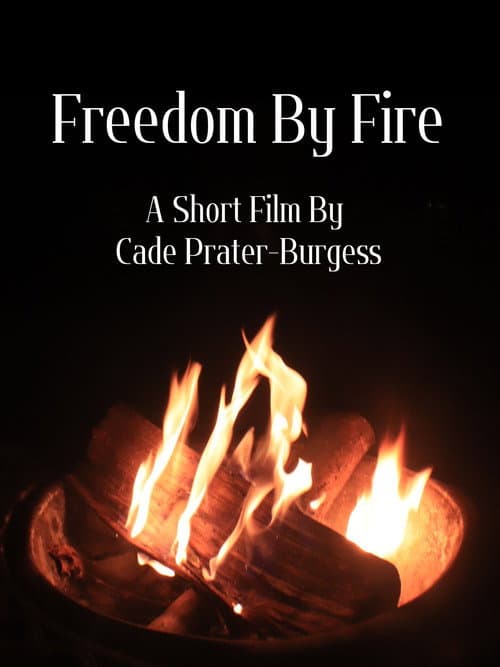 Постер: Freedom By Fire