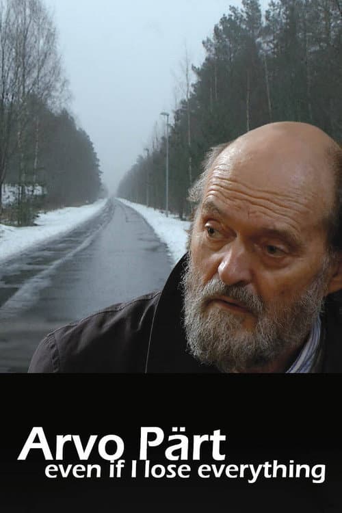 Постер: Arvo Pärt - Isegi kui ma kõik kaotan