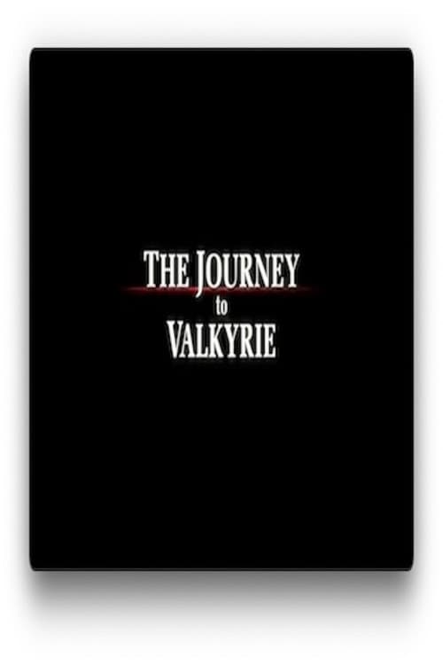 Постер: The Journey to Valkyrie