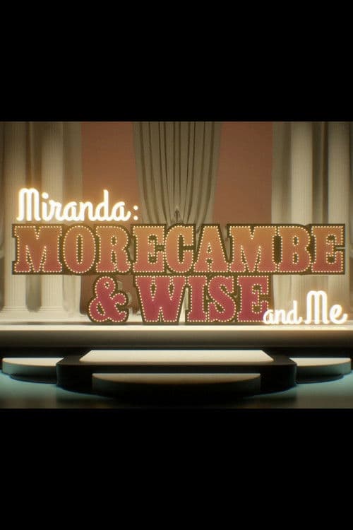 Постер: Miranda: Morecambe & Wise and Me