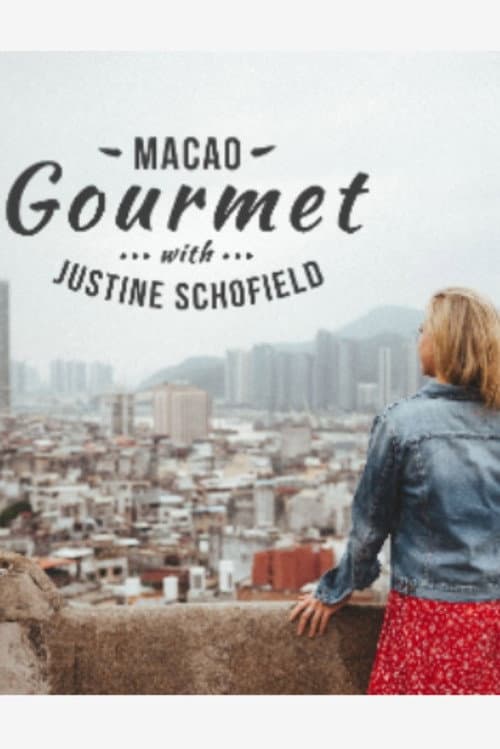 Постер: Macao Gourmet With Justine Schofield