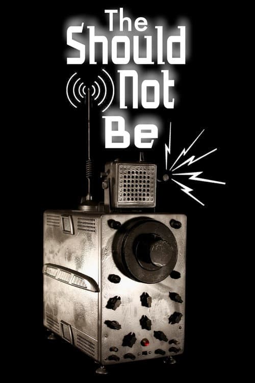 Постер: The Should-Not-Be