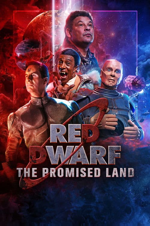 Постер: Red Dwarf: The Promised Land