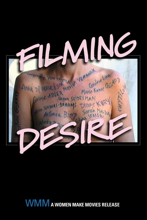 Постер: Filmer le désir - Voyage à travers le cinéma de femmes