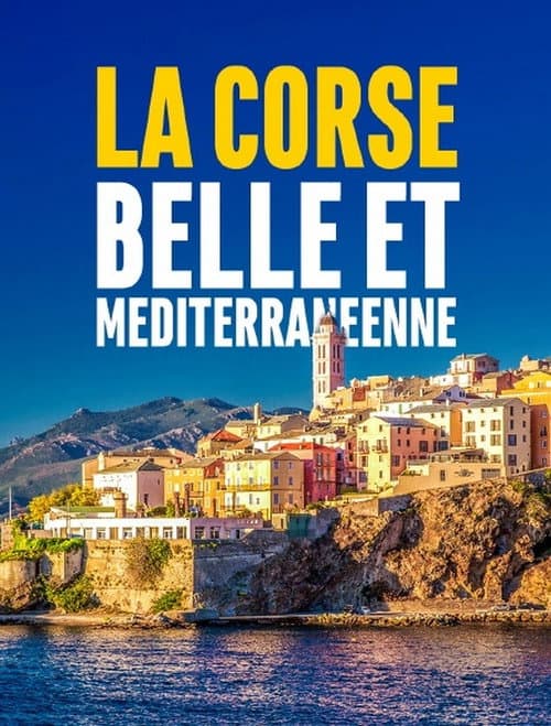 Постер: La Corse, belle et méditerranéenne
