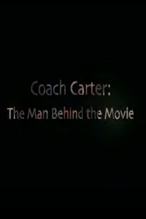 Постер: Coach Carter The Man Behind the Movie