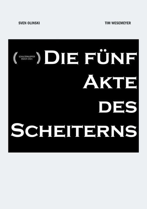 Постер: Die fünf Akte des Scheiterns