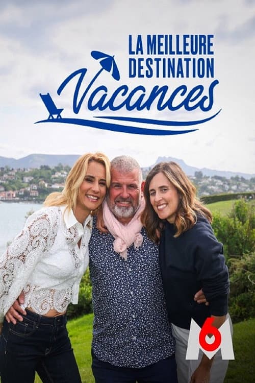 Постер: La meilleure destination vacances