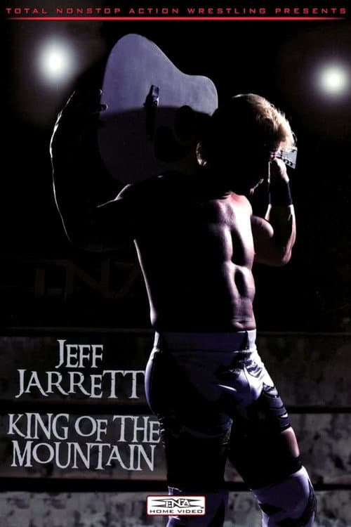 Постер: Jeff Jarrett: King of the Mountain