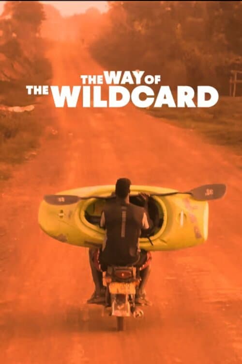 Постер: The Way of The Wildcard