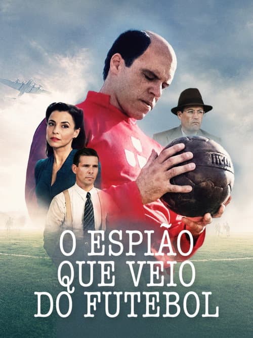 Постер: O Espião Que Veio do Futebol