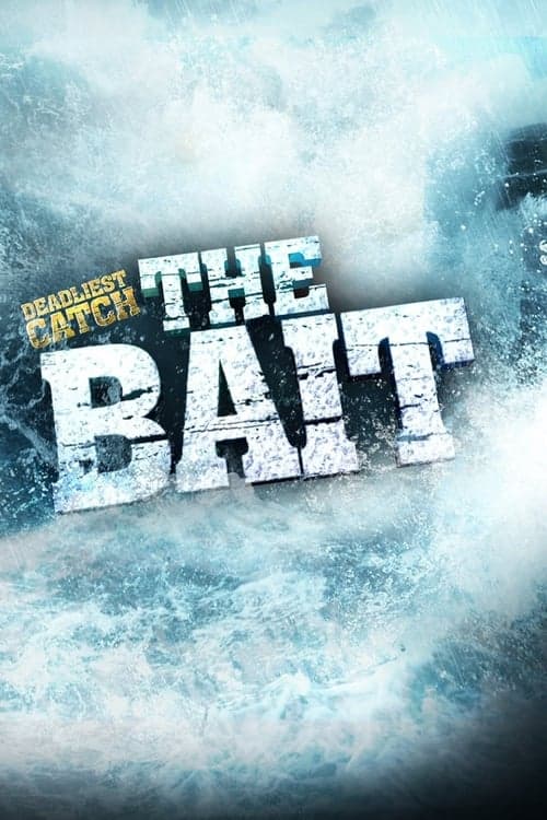 Постер: Deadliest Catch: The Bait
