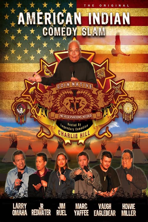 Постер: American Indian Comedy Slam: Goin Native No Reservations Needed