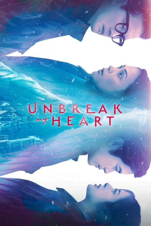 Постер: Unbreak My Heart