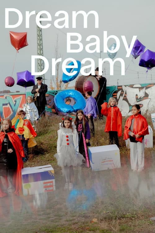 Постер: Dream Baby Dream