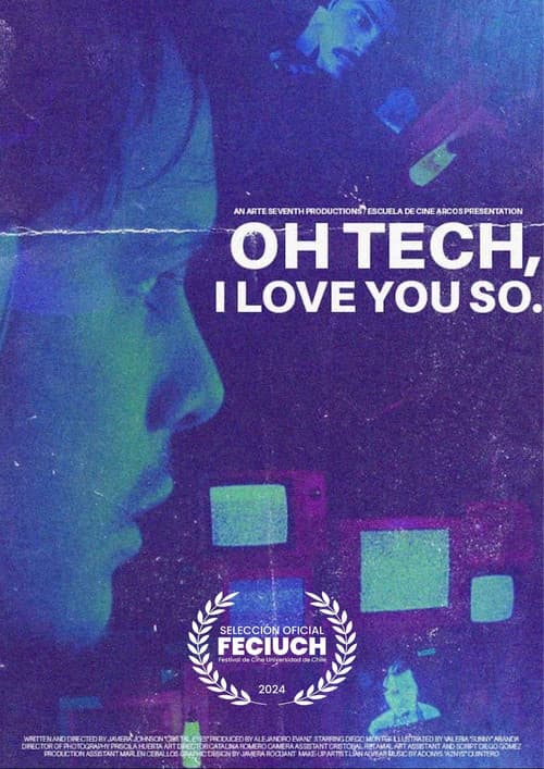 Постер: Oh Tech, I Love You So