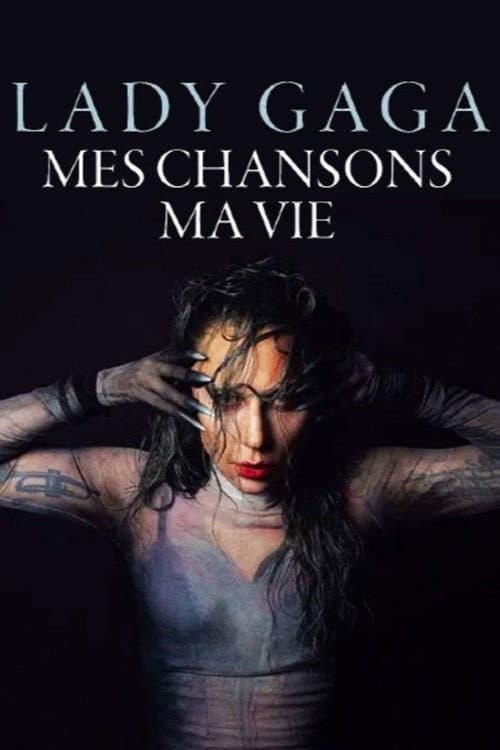 Постер: Lady Gaga - My Songs. My Life.