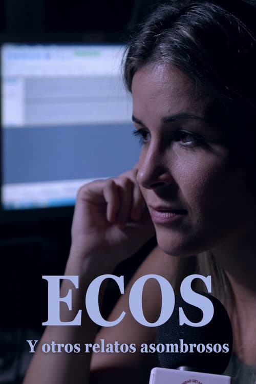 Постер: Ecos y otros relatos asombrosos