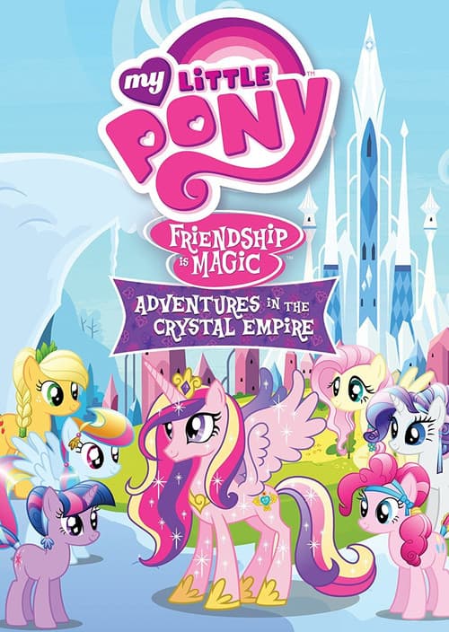 Постер: My Little Pony Friendship Is Magic: Adventures In The Crystal Empire