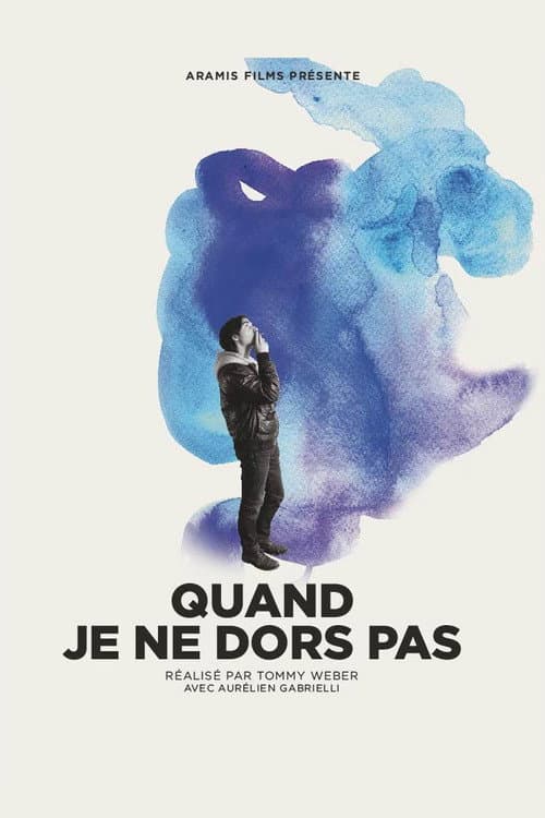 Постер: Quand je ne dors pas