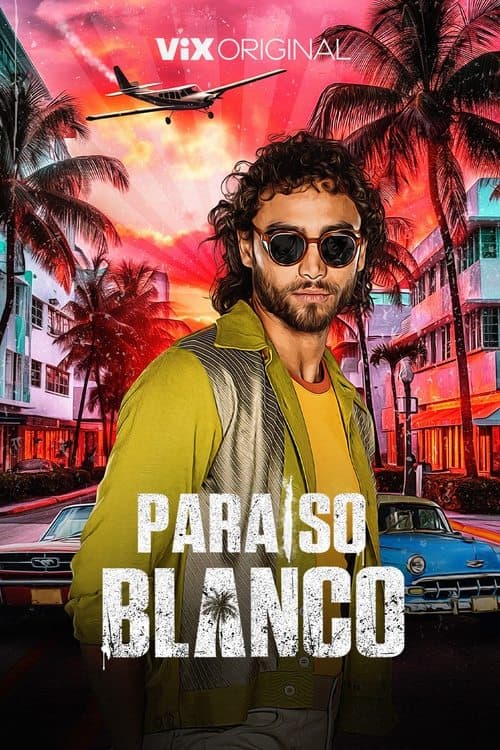 Постер: Paraíso blanco