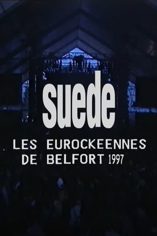 Постер: Suede - Live at Belfort Festival 1997