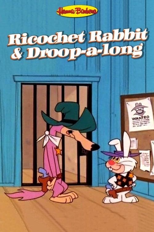 Постер: Ricochet Rabbit & Droop-a-Long