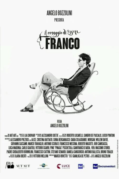 Постер: Il coraggio di essere Franco