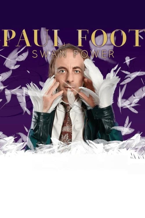 Постер: Paul Foot: Swan Power