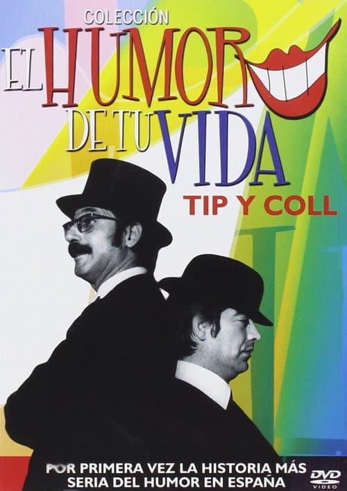 Постер: El humor de tu vida: Tip y Coll