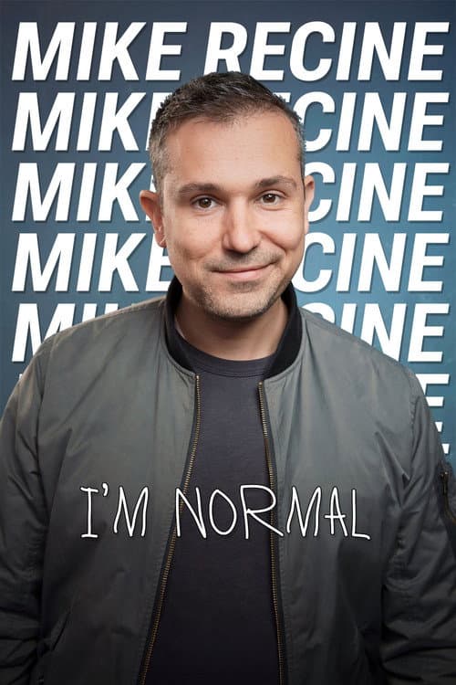 Постер: Mike Recine: I’m Normal