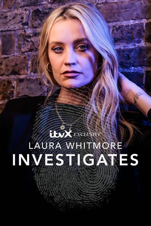 Постер: Laura Whitmore Investigates