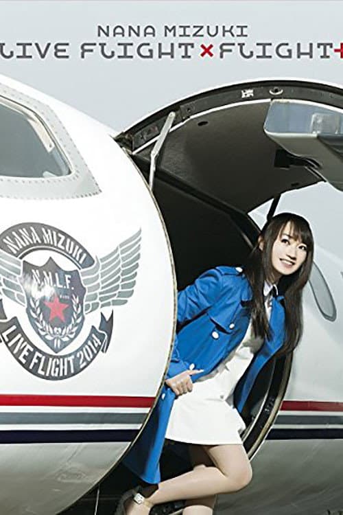 Постер: NANA MIZUKI LIVE FLIGHT 2014+