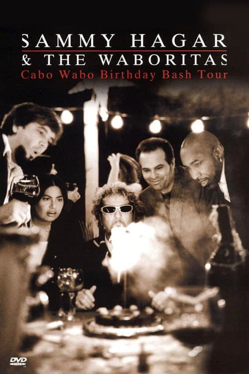 Постер: Sammy Hagar and the Waboritas Cabo Wabo Birthday Bash