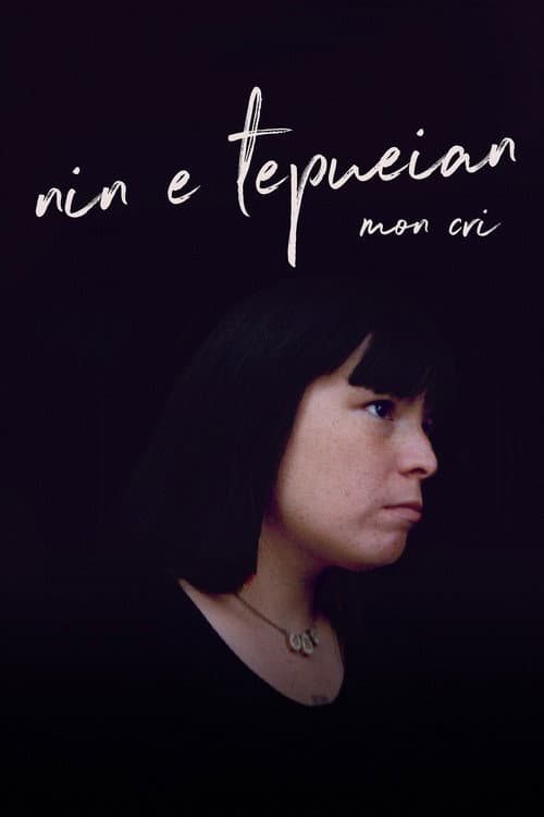 Постер: Nin E Tepueian : mon cri