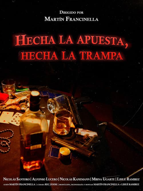 Постер: Hecha la apuesta, hecha la trampa