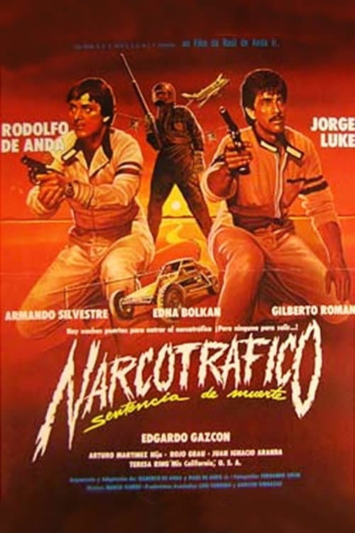 Постер: Narcotráfico: Sentencia De Muerte