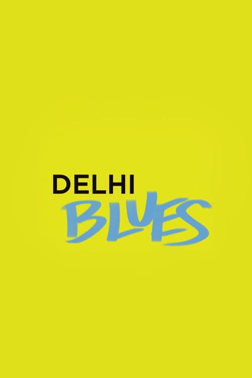 Постер: Delhi Blues