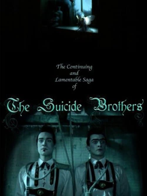 Постер: The Continuing and Lamentable Saga of the Suicide Brothers