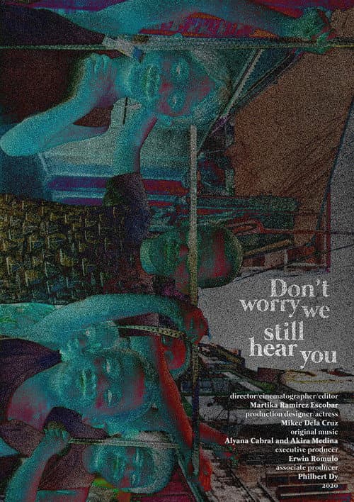 Постер: Don’t worry, we still hear you