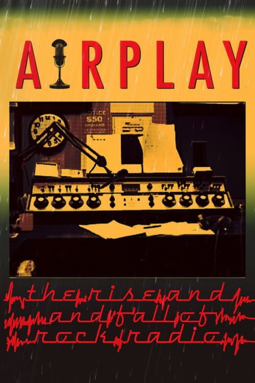Постер: Airplay: The Rise and Fall of Rock Radio