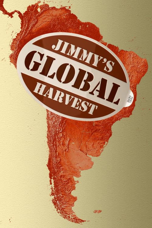 Постер: Jimmy's Global Harvest