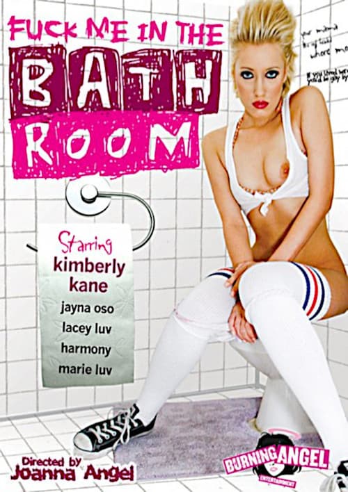 Постер: Fuck Me In the Bathroom