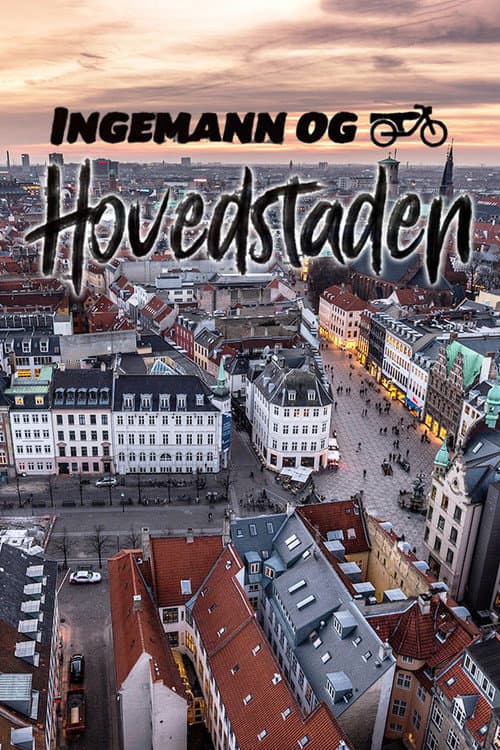 Постер: Ingemann og Hovedstaden