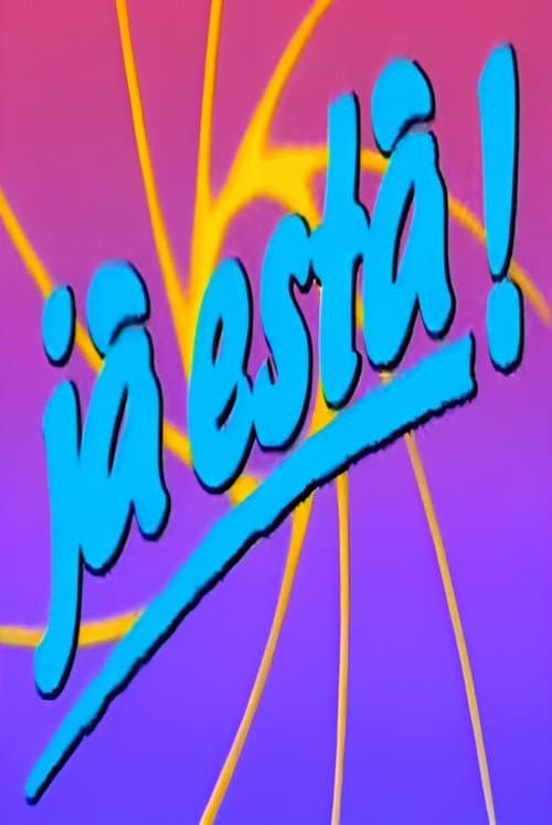 Постер: Já Está