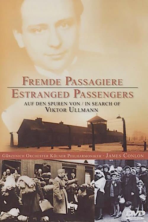 Постер: Fremde Passagiere: Auf den Spuren von Viktor Ullmann