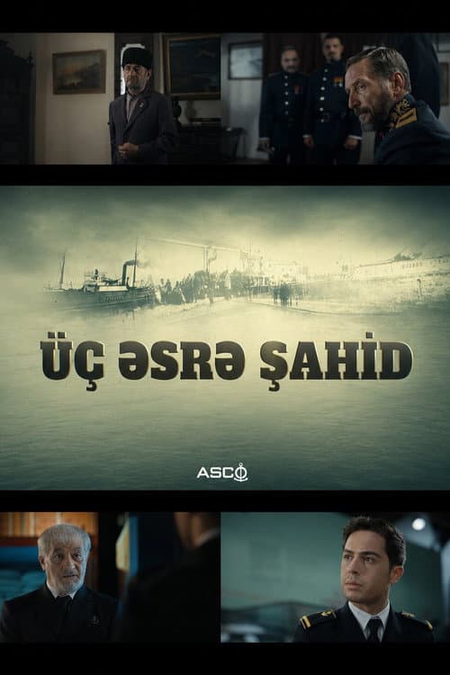 Постер: Üç Əsrə Şahid