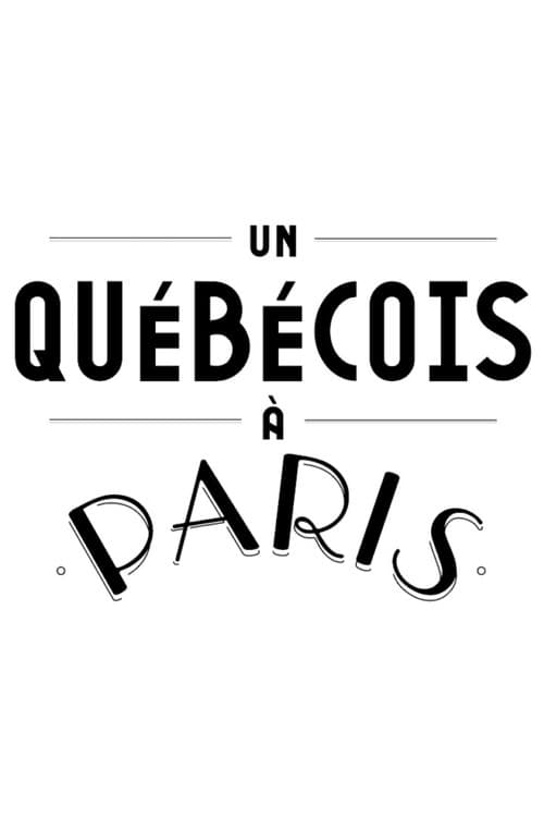 Постер: Un Québécois à Paris